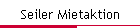 Seiler Mietaktion